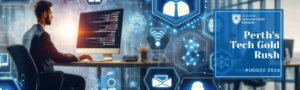 Perth’s Tech Gold Rush – Why Undergrads Should Bet on Cyber Security & Data Science